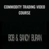 Commodity Trading Video Course – Bob Buran
