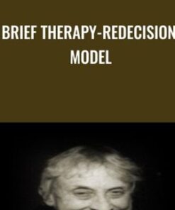 Brief Therapy-Redecision Model - Mary Goulding