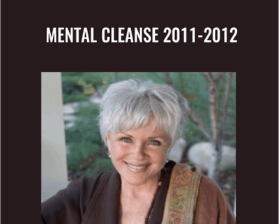 Mental Cleanse 2011-2012 – Byron Katie