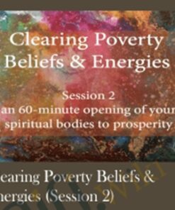Clearing Poverty Beliefs & Energies (Session 2)