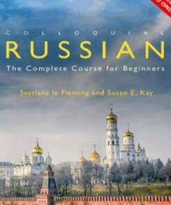 Colloquial Russian - Svetlana le Fleming & Susan E. Kay