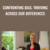 Confronting Bias Thriving Across Our Differences » Courses[GB]