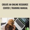 Create an Online Resource Center | Training Manual