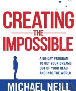 Creating the Impossible (30 day goal challenge) - Michael Neill