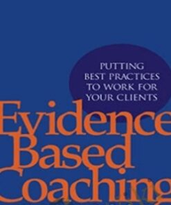 Evidence Based Coaching Handbook - Dianne Stober & Anthony Grant