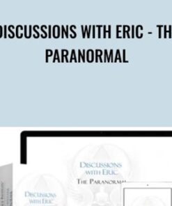 Discussions with Eric - the Paranormal - Higher Balance Institute