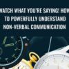 Dot Bekker Watch What Youre Saying How to Powerfully Understand Non verbal Communication » Courses[GB]