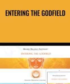 Entering the Godfield - Higher Balance Institute