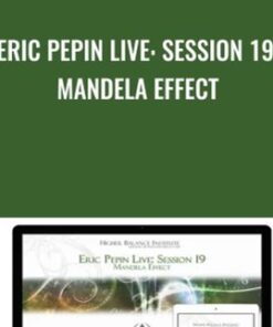 Eric Pepin Live: Session 19, Mandela Effect - Higher Balance Institute
