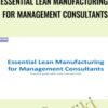 Essential Lean Manufacturing for Management Consultants - Asen Gyczew