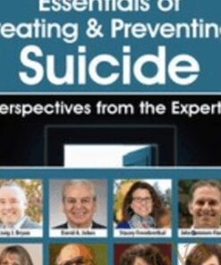 Essentials of Treating & Preventing Suicide: Perspectives from the Experts - Burt Bertram, Craig J. Bryan & Others