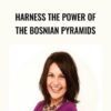 Esther Bartkiw Harness the Power of the Bosnian Pyramids » Courses[GB]