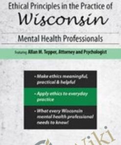 Ethical Principles in the Practice of Wisconsin Mental Health Professionals - Allan M Tepper