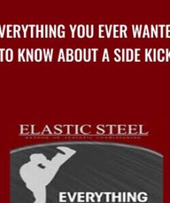 Everything You Ever Wanted To Know About A Side Kick - Paul Zaichik & Elastic Steel