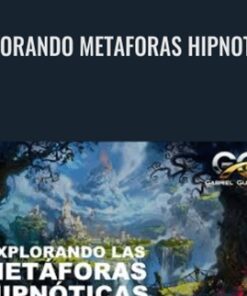 Explorando Metaforas Hipnoticas – Gabriel Guerrero