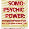 Somo-Psychic Power - Frank Rudolph Young