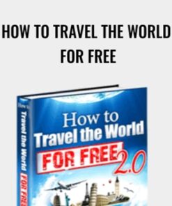How To Travel The World For Free - Frederic Patenaude