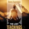 The Lost Teachings Of Yoga - Georg Feuerstein