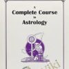 George Bayer Complete Course of Astrology » Courses[GB]
