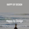 Happy by Design - James Garrett