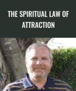 The Spiritual Law of Attraction - Harlan Kilstein