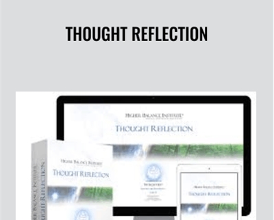 Thought Reflection - Higher Balance Institute