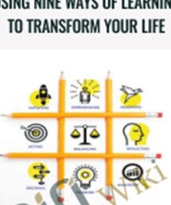 How You Learn Is How You Live: Using Nine Ways of Learning to Transform Your Life – Peterson, Kolb