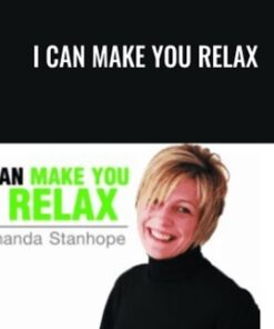 I Can Make You Relax - Amanda Stanhope