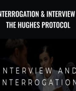 Interrogation & Interview – The Hughes Protocol