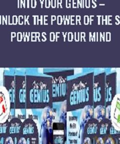 Into Your Genius – Unlock The Power of The Six Powers of Your Mind