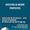 Investing in Income Properties - Kenneth D. Rosen