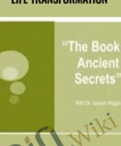 Book of Ancient Secrets: Life Transformation – Joseph Riggio