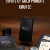 Ken Stimson E28093 Rivers of Gold Probate Course » Courses[GB]