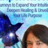 Transforming Your Life Through Near-Death Experiences - Anita Moorjani