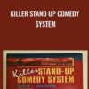 Killer Stand Up Comedy System - Steve Roye