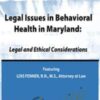 Legal Issues in Behavioral Health Maryland Legal and Ethical Considerations » Courses[GB]