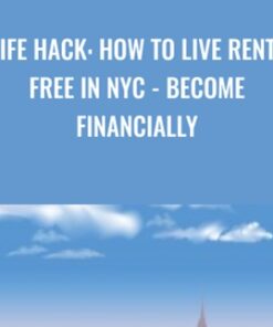 Life Hack: How to Live Rent-Free in NYC - Become Financially - Roberto Gonzalez