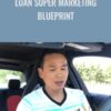 Loan SUPER Marketing Blueprint (King Khang - Wholesale to Million) - King Khang