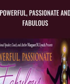 Powerful, Passionate and Fabulous - Margaret Lynch