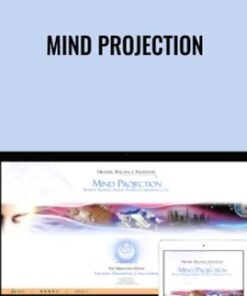 Mind Projection - Higher Balance Institute