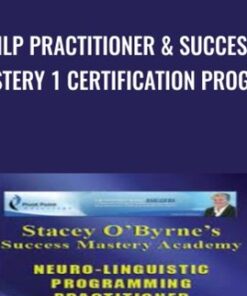 NLP Master Practitioner & Success Mastery 1 Certification Program - Stacey O'Byrne