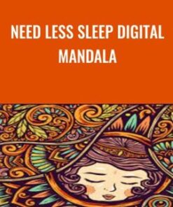 Need Less Sleep Digital Mandala