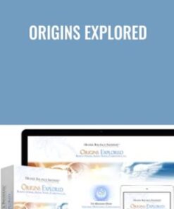 Origins Explored - Higher Balance Institute