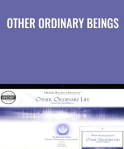 Other Ordinary Beings - Higher Balance Institute
