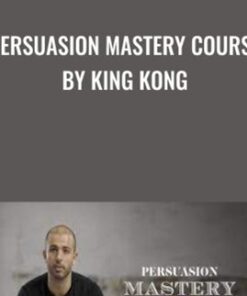 Persuasion Mastery Course by King Kong - Sabri Suby
