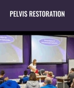 Pelvis Restoration 2017  - Postural Restoration Institute