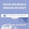 Practice with Dreams in Counseling and Therapy - James Hillman