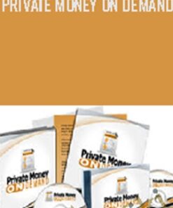 Private Money  On Demand