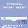 Psychotherapy as Consciousness Adjustment - Mary Catherine Bateson