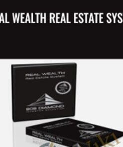 Real Wealth Real Estate System - Bob Diamond